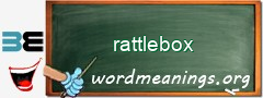 WordMeaning blackboard for rattlebox